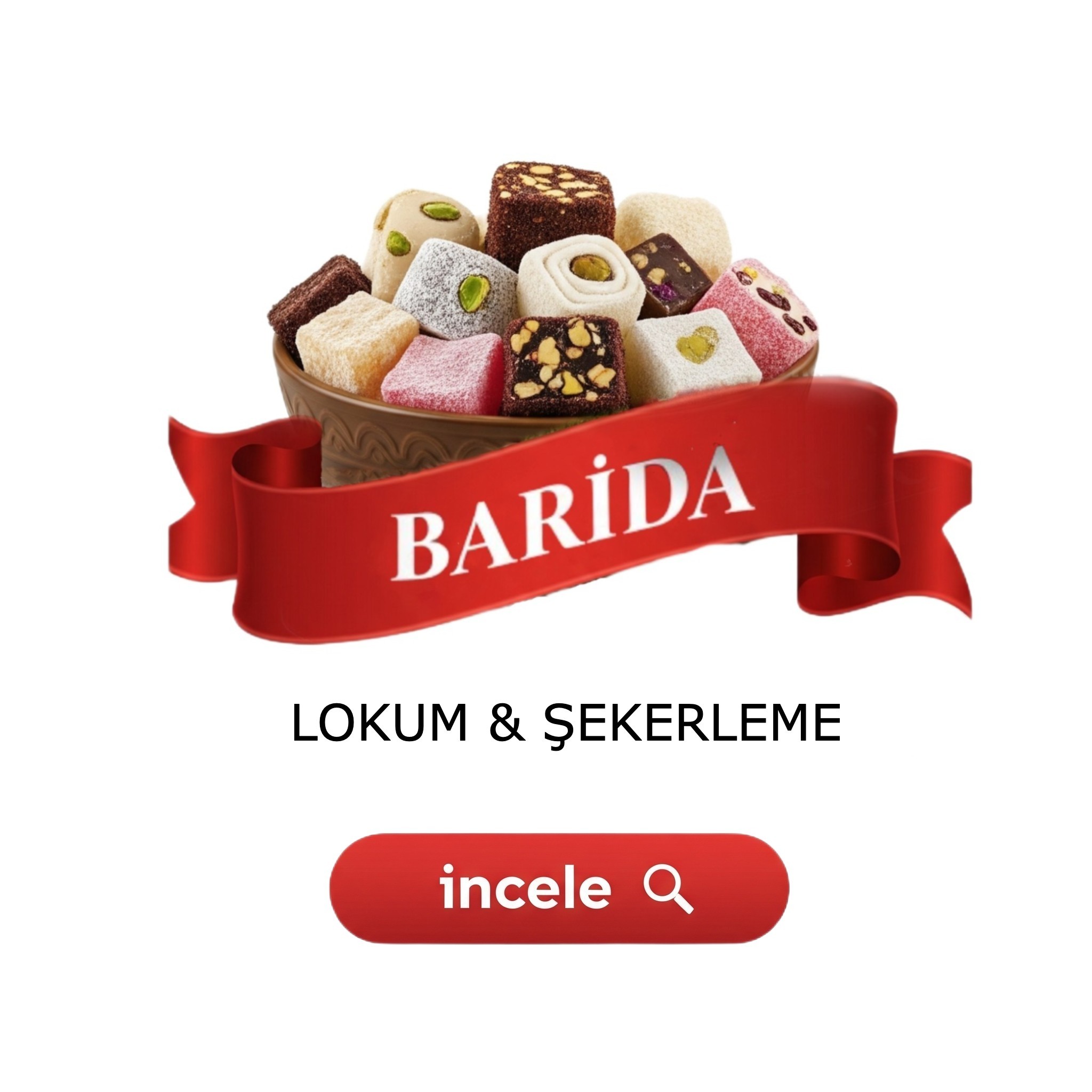 LOKUM & ŞEKERLEME